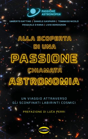 Alla scoperta di una passione chiamata astronomia