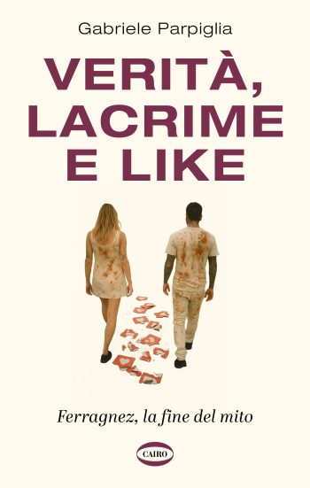 Verità, lacrime e like